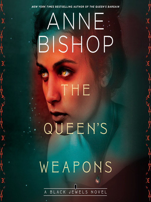 Title details for The Queen's Weapons by Anne Bishop - Wait list